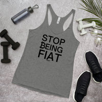 Load image into Gallery viewer, Stop Being Fiat Bitcoin Women’s Tank Top - fomo21
