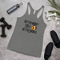 Load image into Gallery viewer, Better Money For A Better World Bitcoin Women’s Tank Top - fomo21
