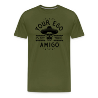 Load image into Gallery viewer, Your Ego Is Not Your Amigo T-Shirt in Olive, trendy statement tee
