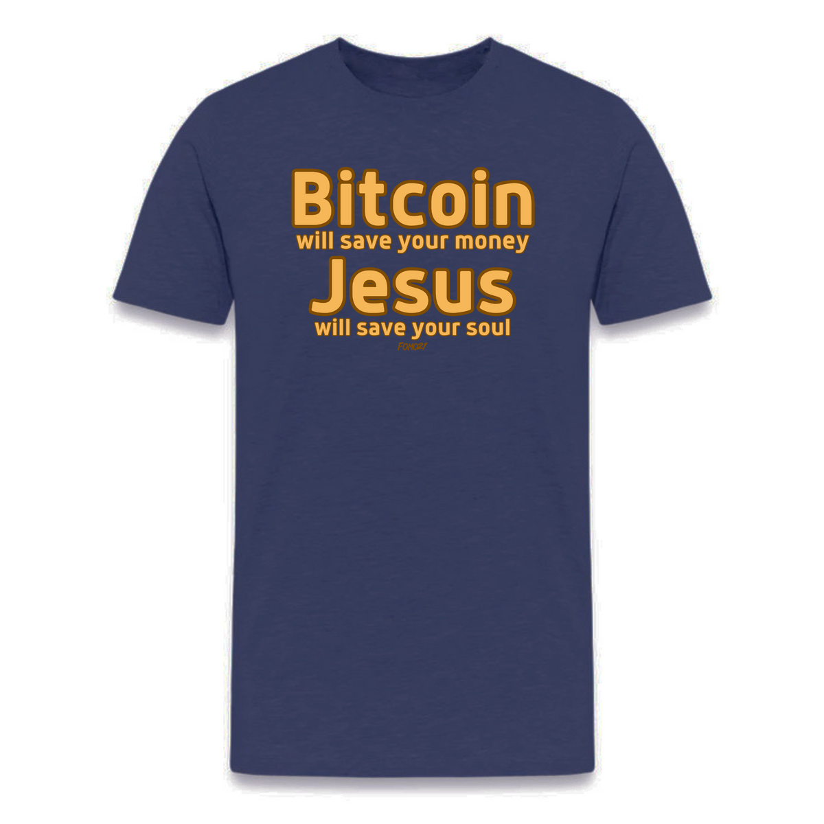 Jesus Will Save Your Soul Bitcoin T-Shirt - fomo21
