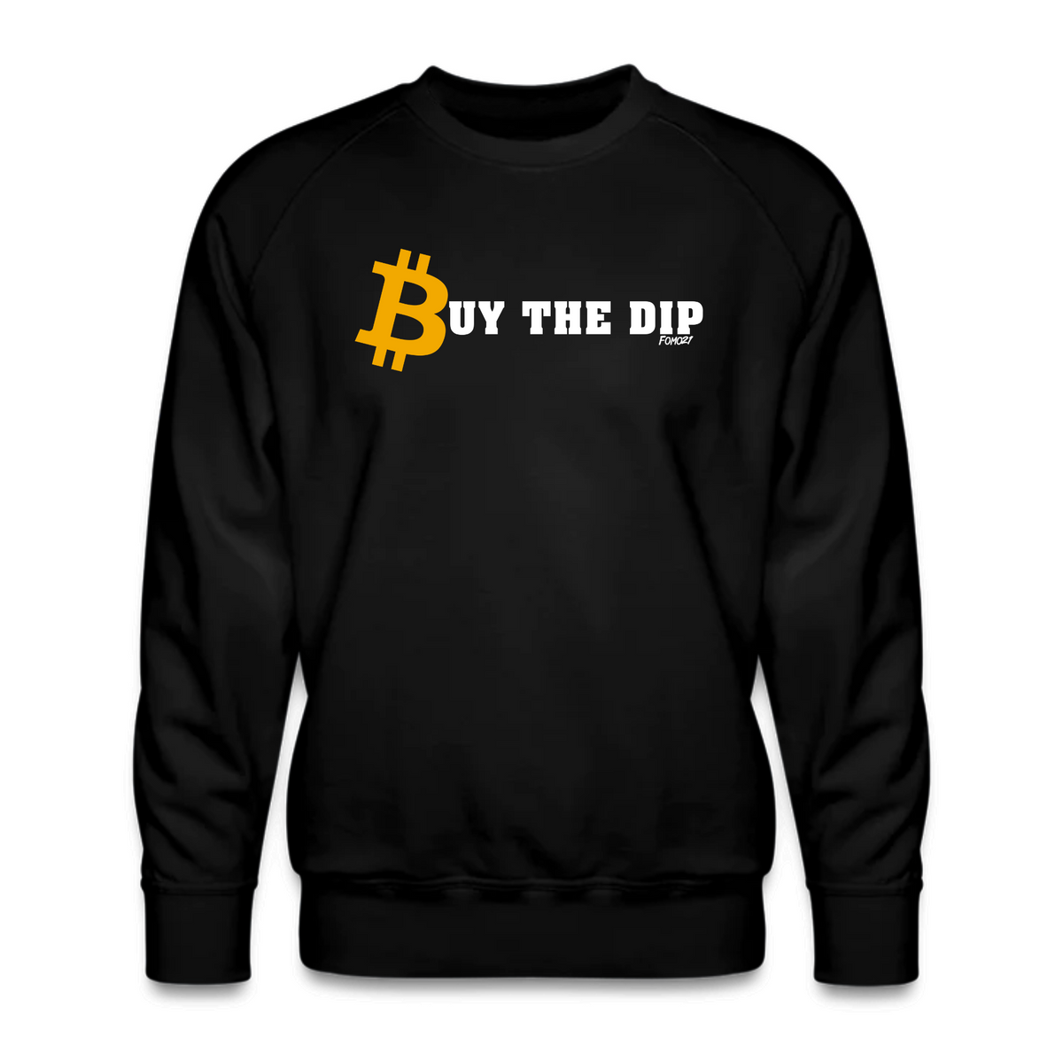Buy The Dip Bitcoin Crewneck Sweatshirt - fomo21