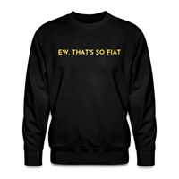 Load image into Gallery viewer, Ew That's So Fiat Bitcoin Crewneck Sweatshirt - fomo21
