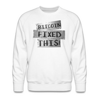 Load image into Gallery viewer, Bitcoin Fixed This Crewneck Sweatshirt - fomo21

