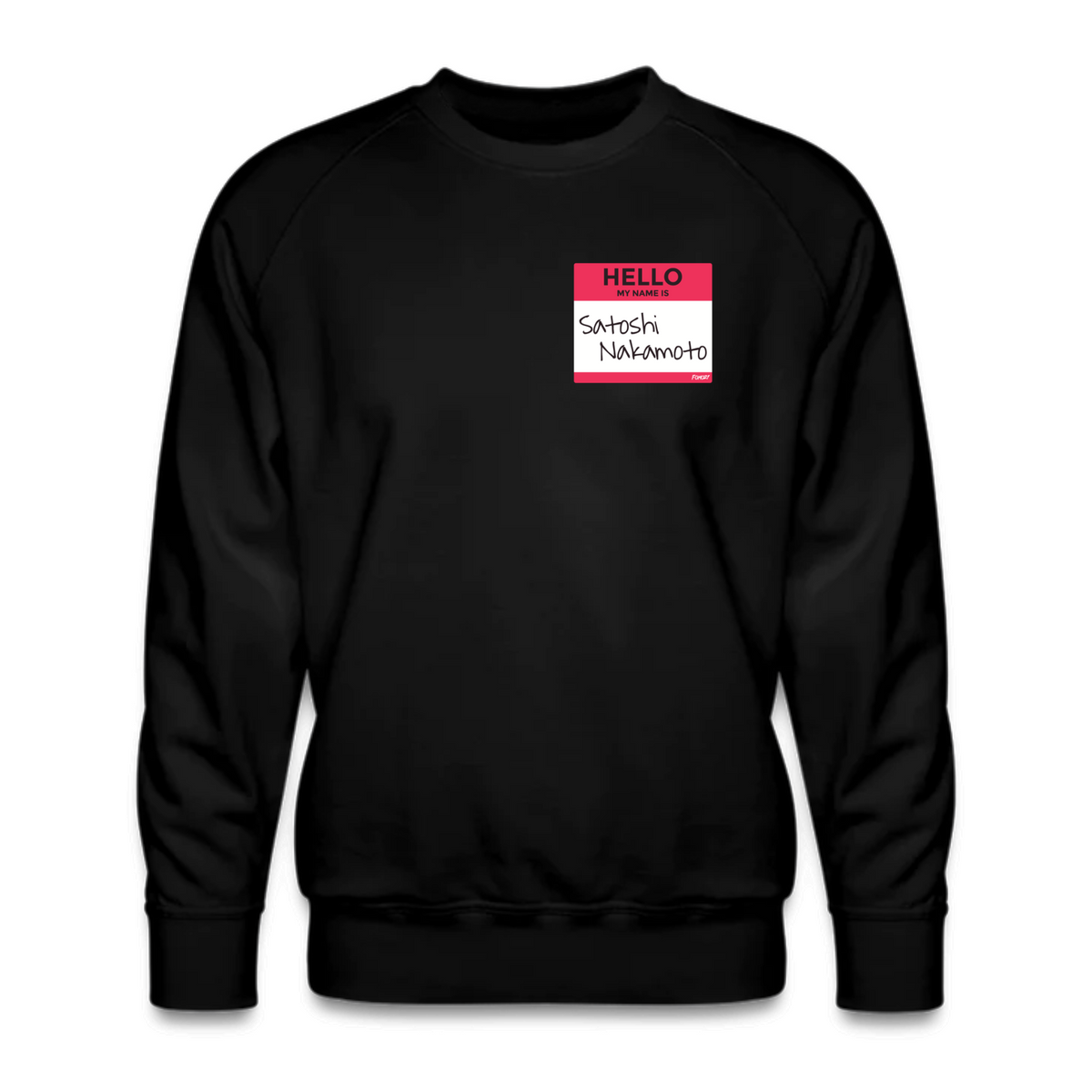 Hello My Name Is Satoshi Nakamoto Bitcoin Crewneck Sweatshirt - fomo21