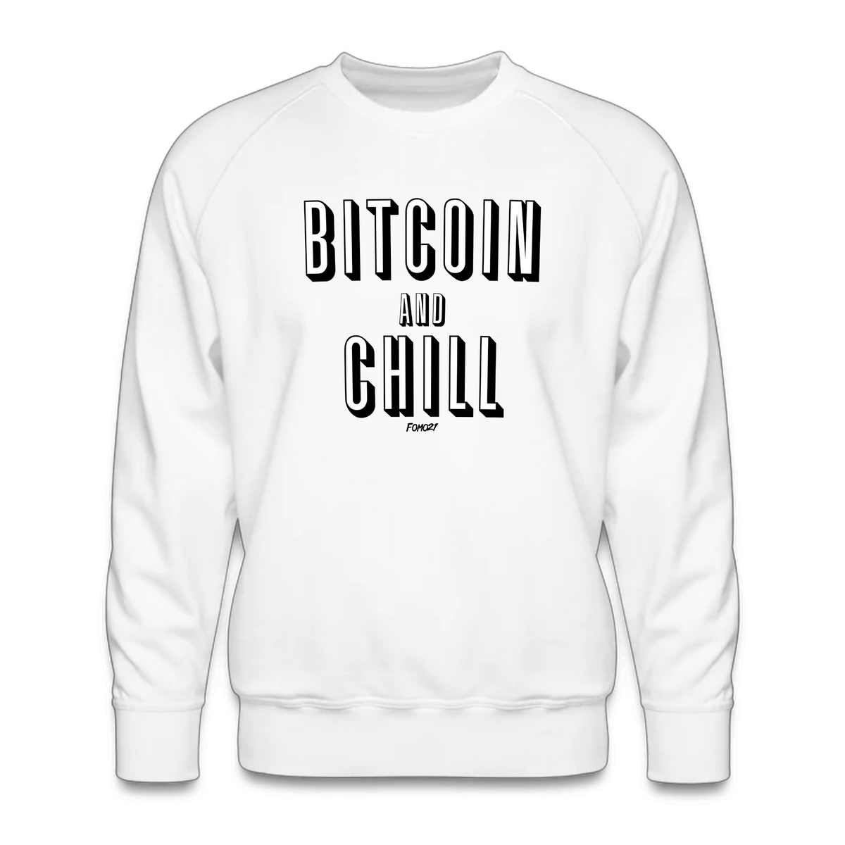 Bitcoin And Chill Crewneck Sweatshirt - fomo21