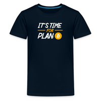 Load image into Gallery viewer, It&#39;s Time For Plan B Bitcoin Youth T-Shirt - fomo21
