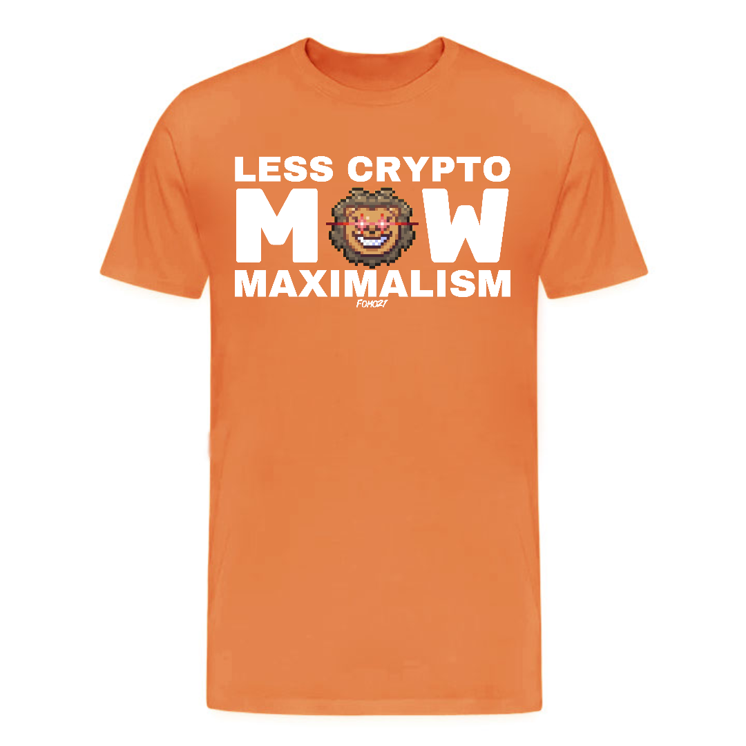 Less Crypto Mow Maximalism Bitcoin T-Shirt | fomo21