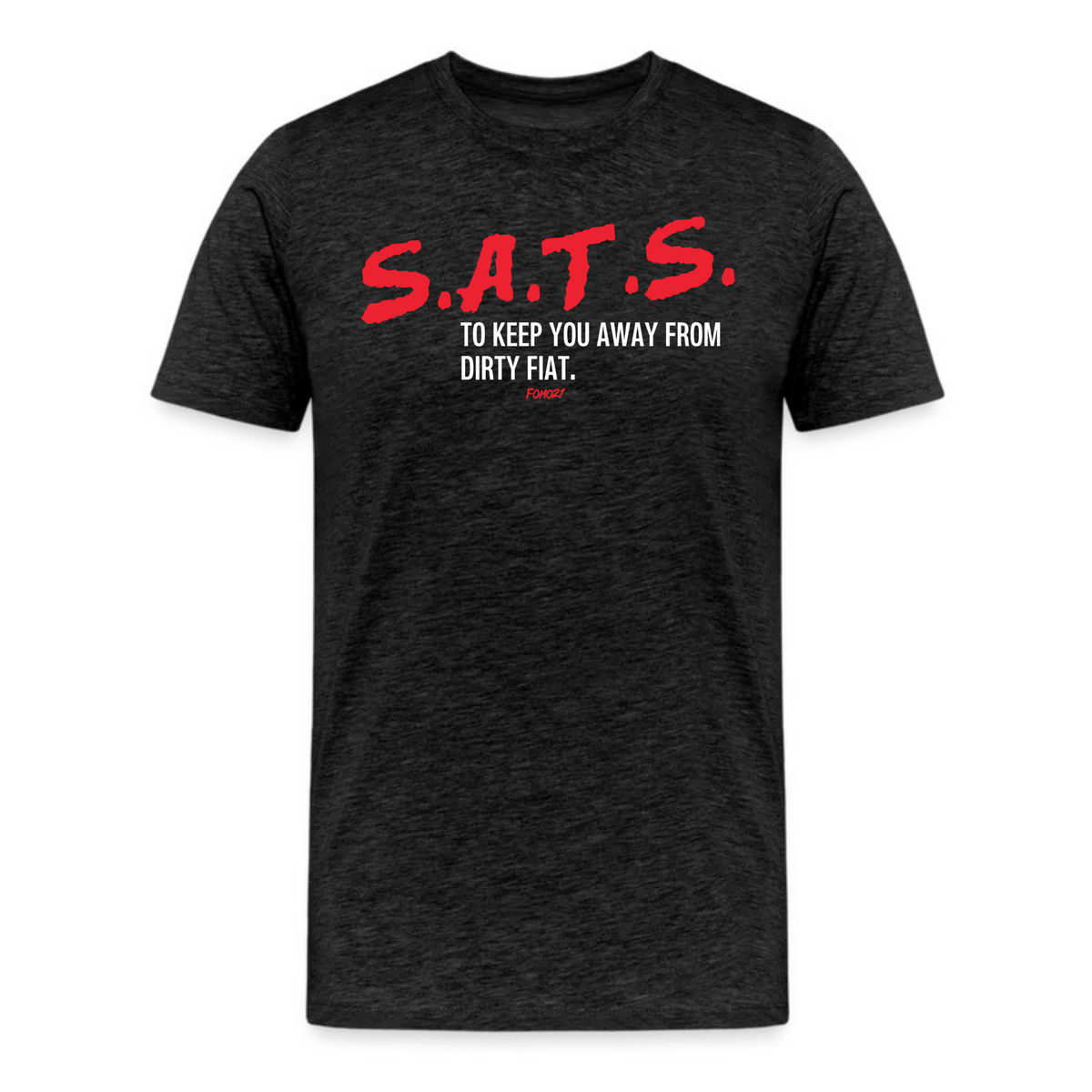 SATS To Keep You Away From Dirty Fiat Bitcoin T-Shirt - fomo21