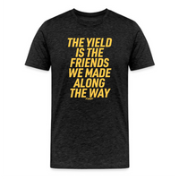Load image into Gallery viewer, The Yield Is The Friends We Made Along The Way Bitcoin T-Shirt - fomo21
