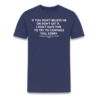 Load image into Gallery viewer, If You Don&#39;t Believe Me Satoshi Quote Bitcoin T-Shirt - fomo21
