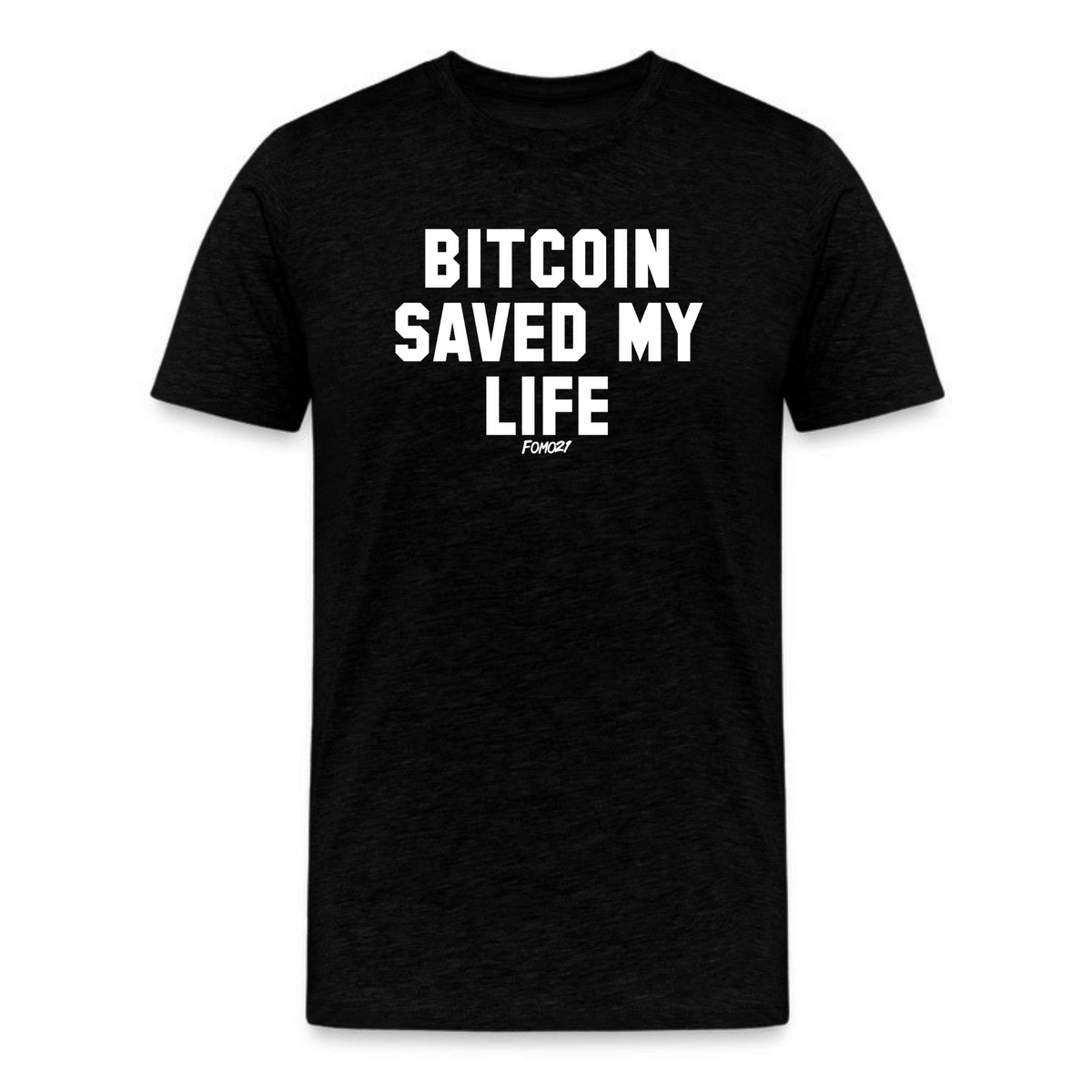 Bitcoin Saved My Life T-Shirt - fomo21