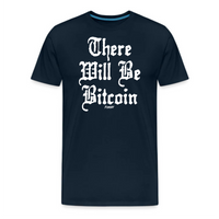 Load image into Gallery viewer, There Will Be Bitcoin T-Shirt - fomo21

