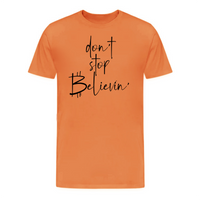 Load image into Gallery viewer, Don&#39;t Stop Believin&#39; Bitcoin T-Shirt - fomo21
