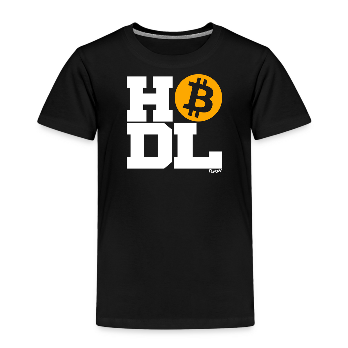 Big Time Hodl Bitcoin Toddler T-Shirt - fomo21