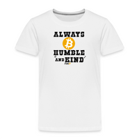Load image into Gallery viewer, Always B Humble And Kind Bitcoin Toddler T-Shirt - fomo21
