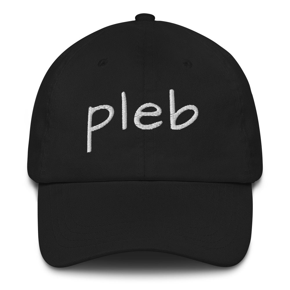 Pleb 2 (White Lettering) Dad Hat - fomo21