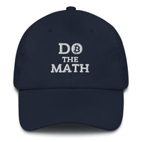 Load image into Gallery viewer, Do The Math (White Embroidery) Bitcoin Dad Hat - fomo21
