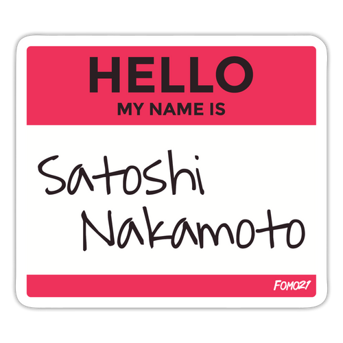 Hello My Name Is Satoshi Bitcoin Sticker-fomo21