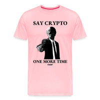 Load image into Gallery viewer, Say Crypto One More Time Bitcoin T-Shirt - pink
