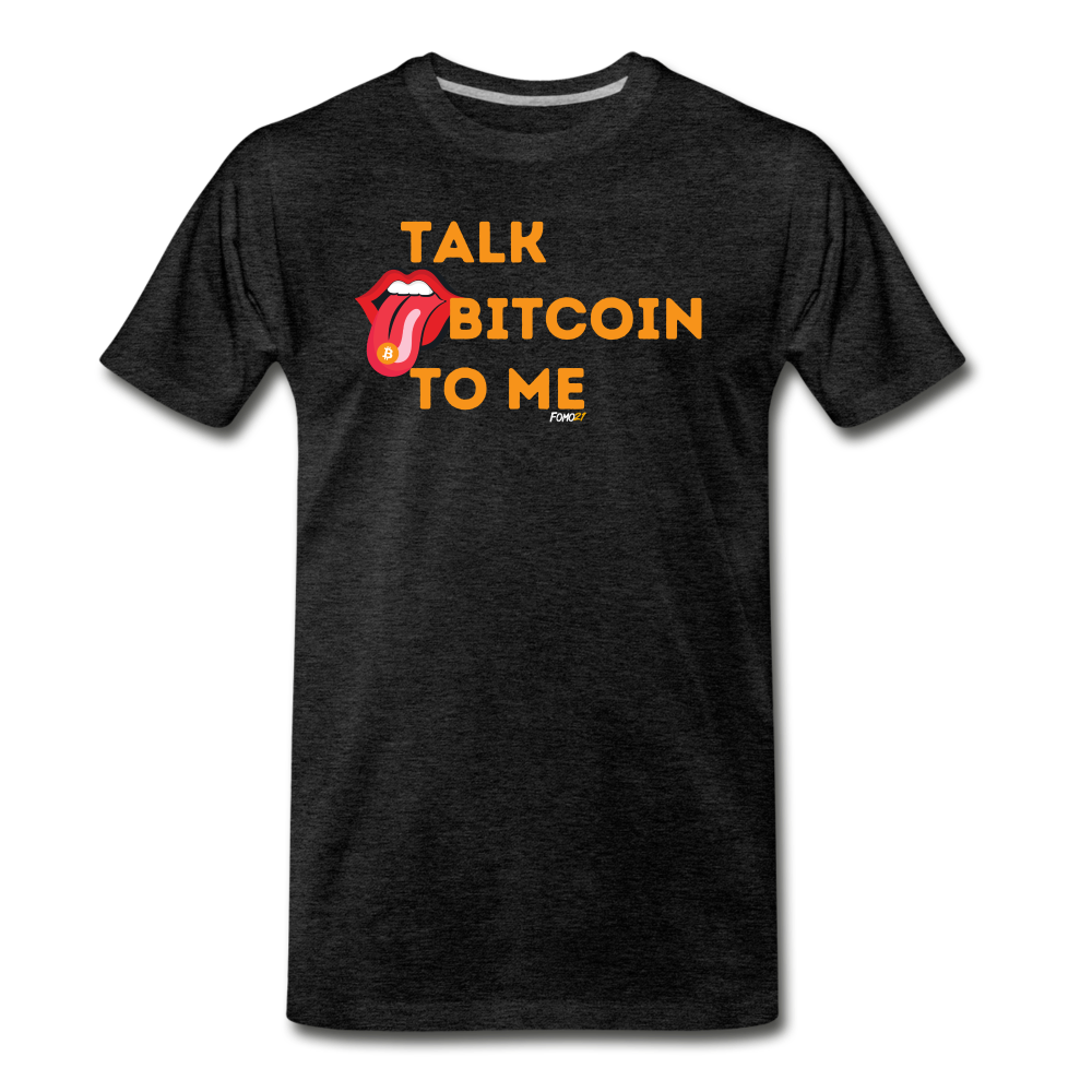 Talk Bitcoin To Me T-Shirt - charcoal grey