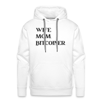 Load image into Gallery viewer, Wife Mom Bitcoiner Bitcoin Hoodie Sweatshirt - white
