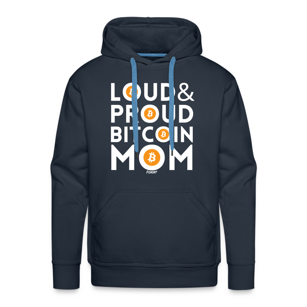Loud & Proud Bitcoin Mom Hoodie Sweatshirt - navy