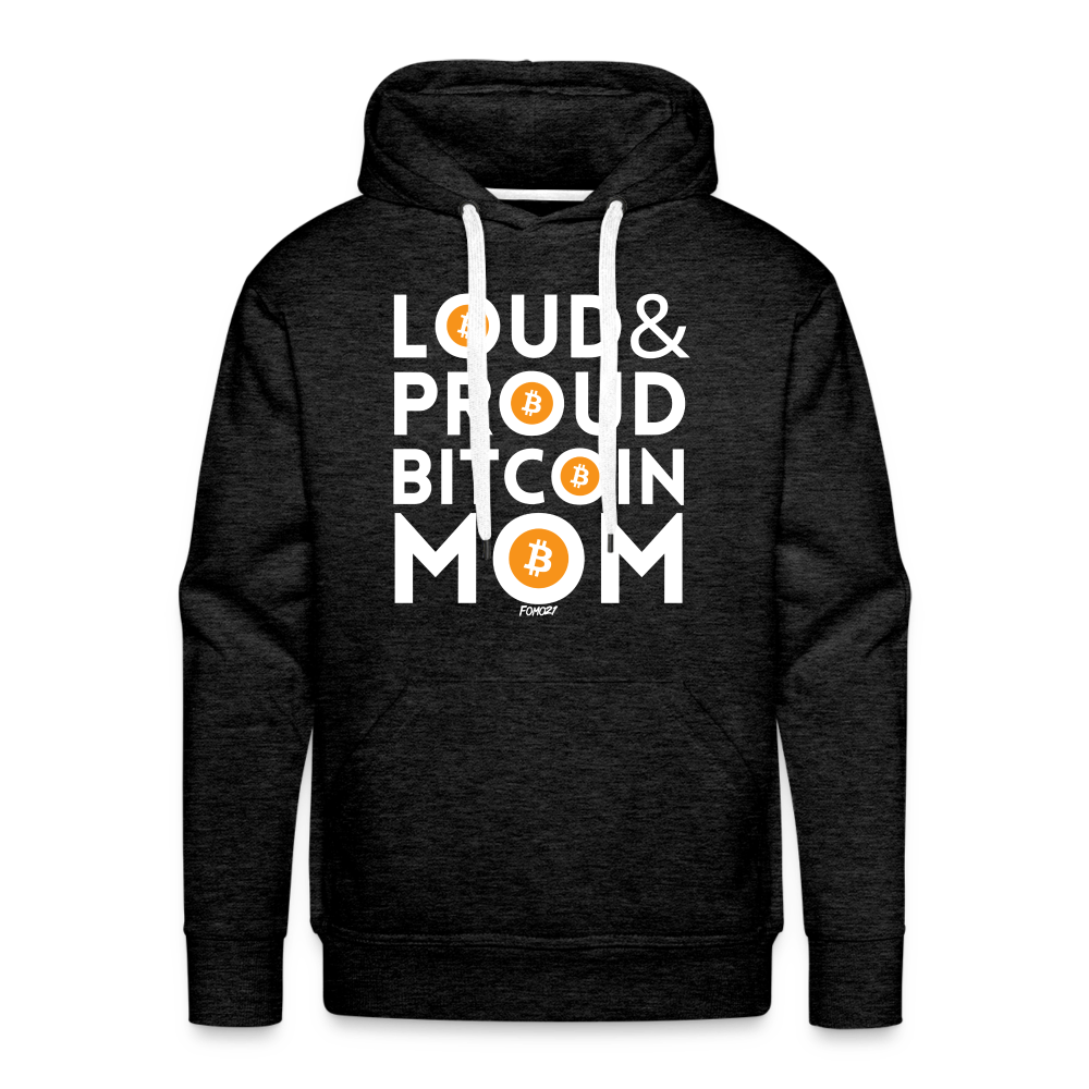 Loud & Proud Bitcoin Mom Hoodie Sweatshirt - charcoal grey