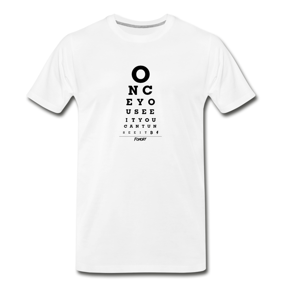 Once You See It You Can't Unsee It Bitcoin T-Shirt - white