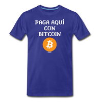 Load image into Gallery viewer, Paga Aquí Con Bitcoin Español T-Shirt - royal blue
