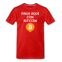 Load image into Gallery viewer, Paga Aquí Con Bitcoin Español T-Shirt - red
