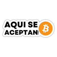 Load image into Gallery viewer, Aqui Se Aceptan Bitcoin Español Sticker - white matte
