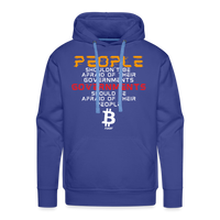Load image into Gallery viewer, People Shouldn&#39;t Be Afraid Of Their Governments Governments Should Be Afraid Of Their People Bitcoin Hoodie Sweatshirt - royal blue
