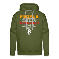 Load image into Gallery viewer, People Shouldn&#39;t Be Afraid Of Their Governments Governments Should Be Afraid Of Their People Bitcoin Hoodie Sweatshirt - olive green
