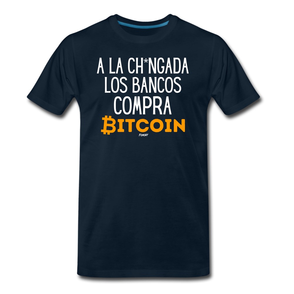 A La Ch*ngada Los Bancos, Compra Bitcoin Español T-Shirt - deep navy
