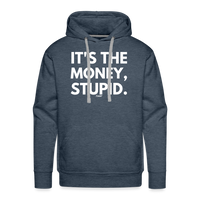 Load image into Gallery viewer, It&#39;s The Money Stupid Bitcoin Hoodie Sweatshirt - heather denim
