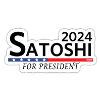 Load image into Gallery viewer, Satoshi For President 2024 (Black Lettering) Bitcoin Sticker - white matte
