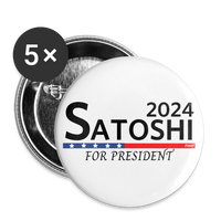 Load image into Gallery viewer, Satoshi For President 2024 (Black Lettering) Bitcoin Buttons large 2.2&#39;&#39; (5-pack) - white
