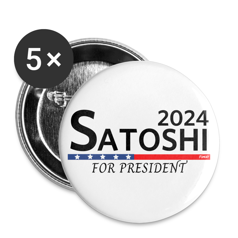 Satoshi For President 2024 (Black Lettering) Bitcoin Buttons large 2.2'' (5-pack) - white