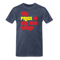 Load image into Gallery viewer, The Price Is One BTC Bitcoin Bitcoin T-Shirt - heather blue
