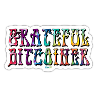 Load image into Gallery viewer, Grateful Bitcoiner Bitcoin Sticker - white matte
