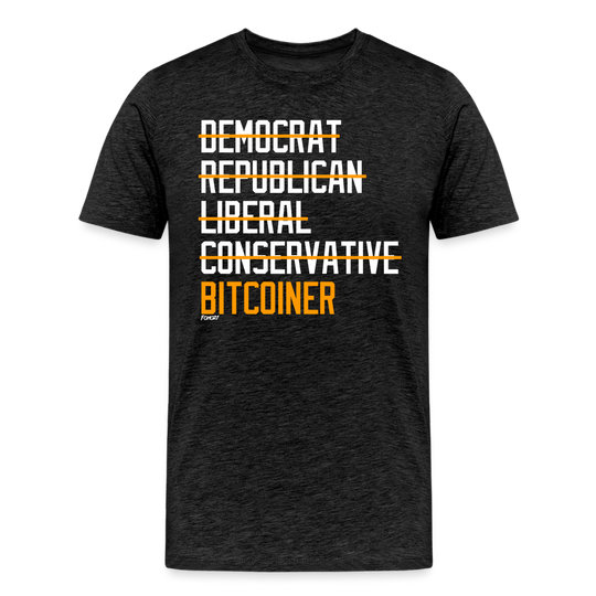 Democrat Republican Conservative Liberal Bitcoiner T-Shirt