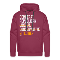 Load image into Gallery viewer, Democrat Republican Conservative Liberal Bitcoiner (White Lettering) Bitcoin Hoodie Sweatshirt - burgundy
