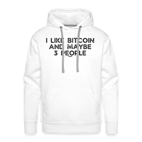 Load image into Gallery viewer, I Like Bitcoin And Maybe 3 People Hoodie Sweatshirt - white
