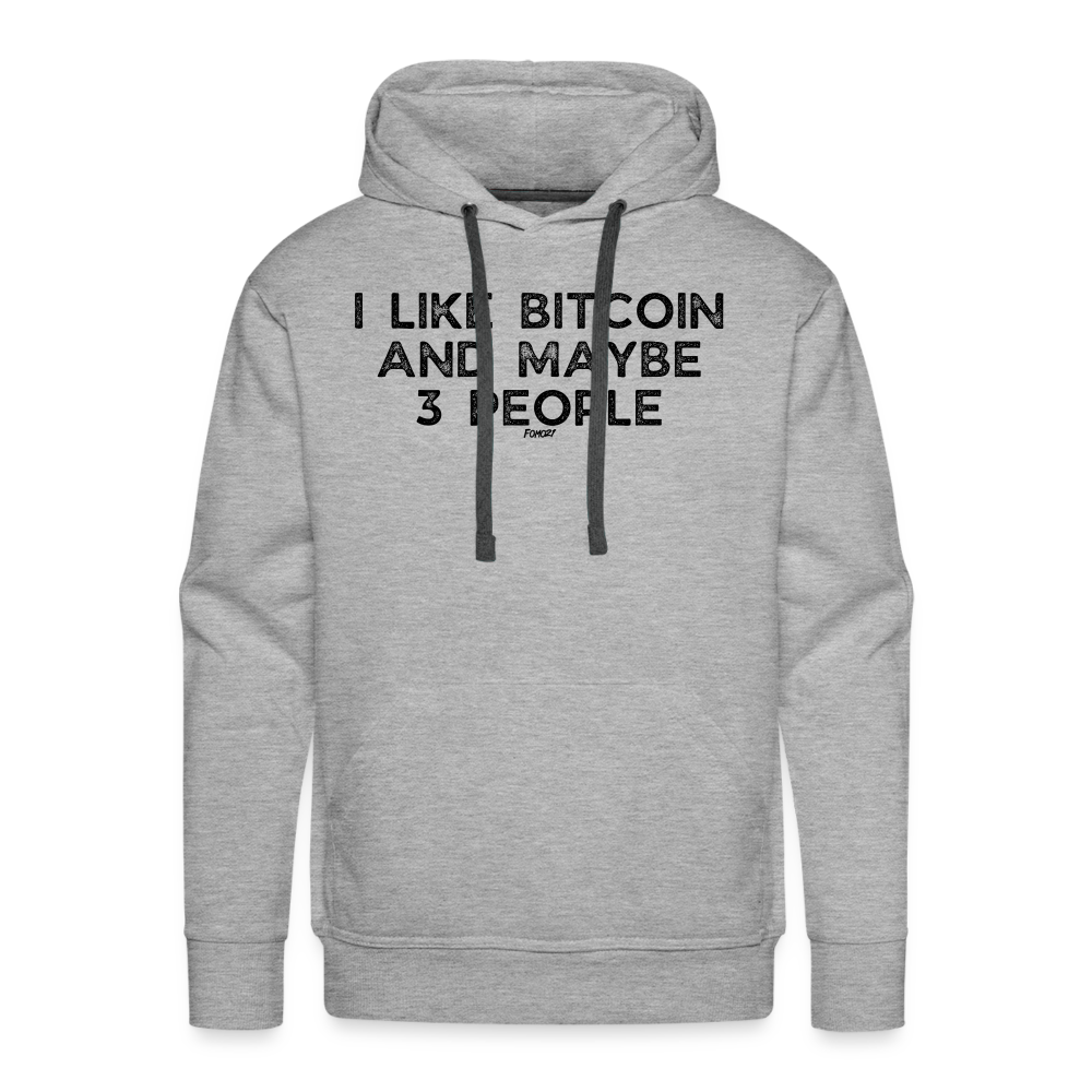 I Like Bitcoin And Maybe 3 People Hoodie Sweatshirt - heather grey