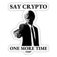 Load image into Gallery viewer, Say Crypto One More Time Bitcoin Sticker - white matte

