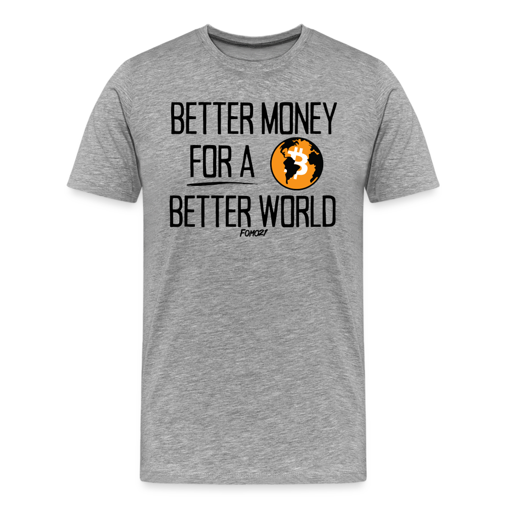 Better Money For A Better World Bitcoin T-Shirt