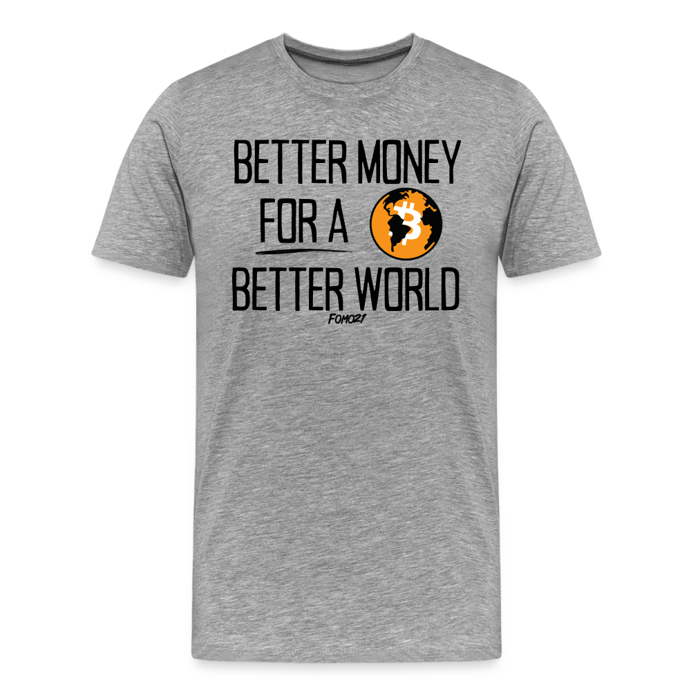 Better Money For A Better World Bitcoin T-Shirt - heather gray