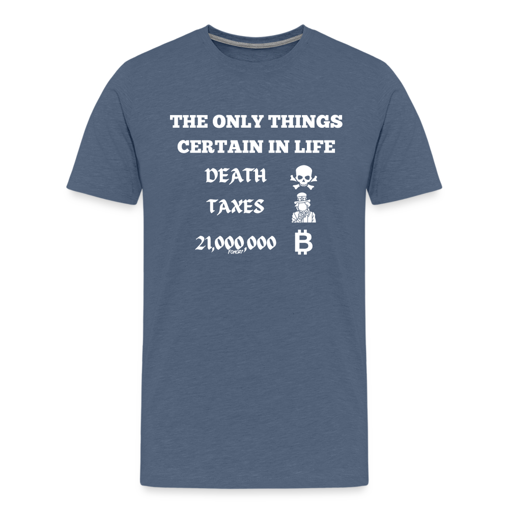 The Only Things Certain In Life Bitcoin T-Shirt - heather blue