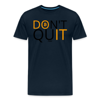 Load image into Gallery viewer, Don&#39;t Quit Bitcoin T-Shirt - deep navy
