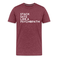 Load image into Gallery viewer, Stack Sats Like A Psychopath Bitcoin T-Shirt - heather burgundy

